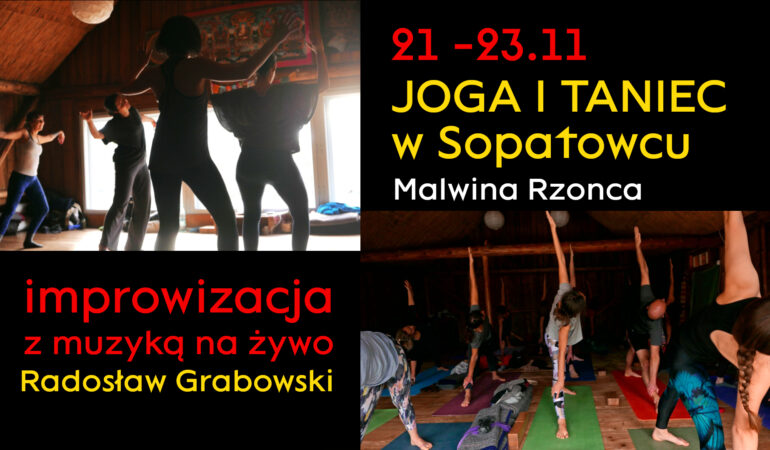 Joga i Taniec w Sopatowcu, 21 – 23.11
